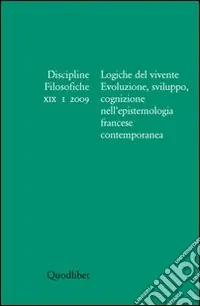 Subito Disponibile Discipline filosofiche (2009). Vol. 1 Logiche del vivente