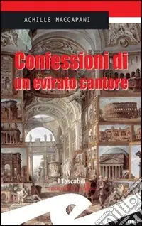Prezzo Scontato Confessioni di un evirato cantore