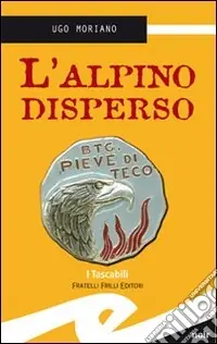 Nuovo Arrivo L‘Alpino disperso