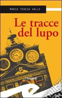 Reso Gratuito Le tracce del lupo