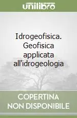 Soddisfatti O Rimborsati Idrogeofisica. Geofisica applicata all‘idrogeologia