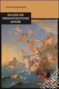 Silloge dei vergiliocentones minori Offerta Speciale
