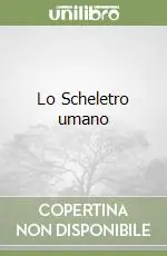 Offerta Lo Scheletro umano