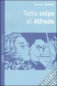 Prezzo Ridotto Tutta colpa di Alfredo