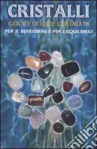 Scelto Dai Clienti Cristalli. Gocce di luce colorate. Con gadget