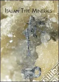 Ultime Pezzi Italian type minerals. Ediz. inglese