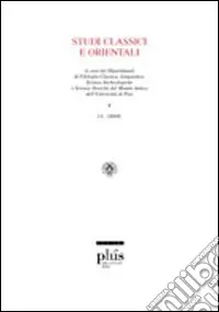 Studi classici e orientali (2005). Vol. 51 Spedizione Espresso