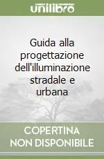 Economico Guida alla progettazione dell‘illuminazione stradale e urbana