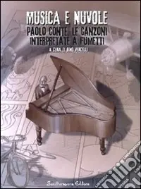 Musica e nuvole. Paolo Conte, le canzoni interpretate a fumetti Economico