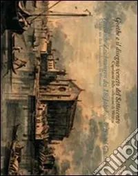 Economico Goethe collezionista e il disegno veneto del Settecento. Capolavori delle raccolte di Weimar. Catalogo della mostra. Ediz. italiana e tedesca