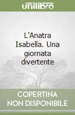 L‘Anatra Isabella. Una giornata divertente Bestseller