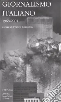 Giornalismo italiano. Vol. 4 1968-2001 Vendita Finale