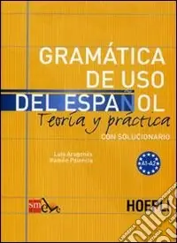 Solo Oggi Gramatica de uso del español para extranjeros. Vol. 1