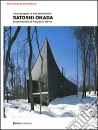 I miei progetti la mia architettura. Ediz. illustrata Nuova Collezione