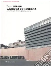 Consegna Rapida Guillermo Vazquez Consuegra. Ediz. illustrata