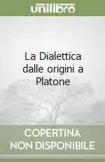 Pagamento Sicuro La Dialettica dalle origini a Platone