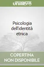 Prezzo Basso Psicologia dell‘identità etnica
