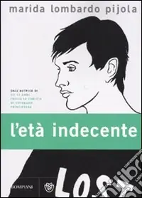 L‘Età indecente Ultima Occasione