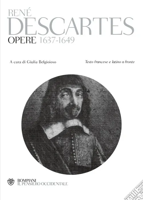 Opere 1637-1649. Testo francese e latino a fronte. Ediz. multilingue Solo Oggi