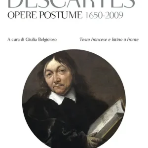 Affare Opere postume 1650-2009. Testo latino e francese a fronte