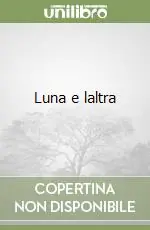 Soddisfatti O Rimborsati Luna e laltra