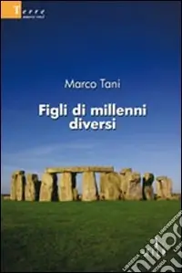 Acquista Ora Figli di millenni diversi