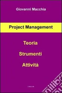 Project management. Teoria strumenti attività Occasione Imperdibile