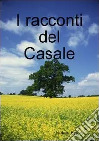 Esclusivo I racconti del casale