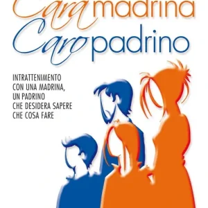 Cara madrina, caro padrino. Intrattenimento con una madrina, un padrino che desidera sapere che cosa fare Ordina Subito