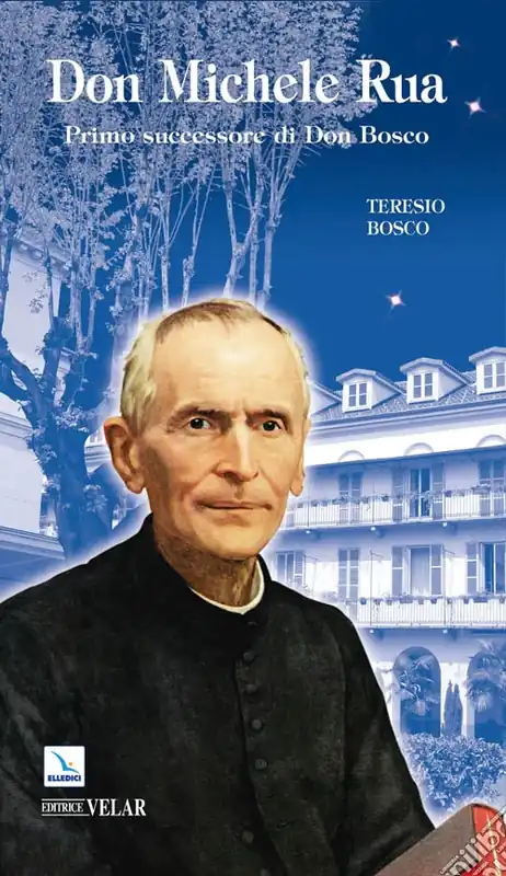 Don Michele Rua. Primo successore di Don Bosco Bestseller