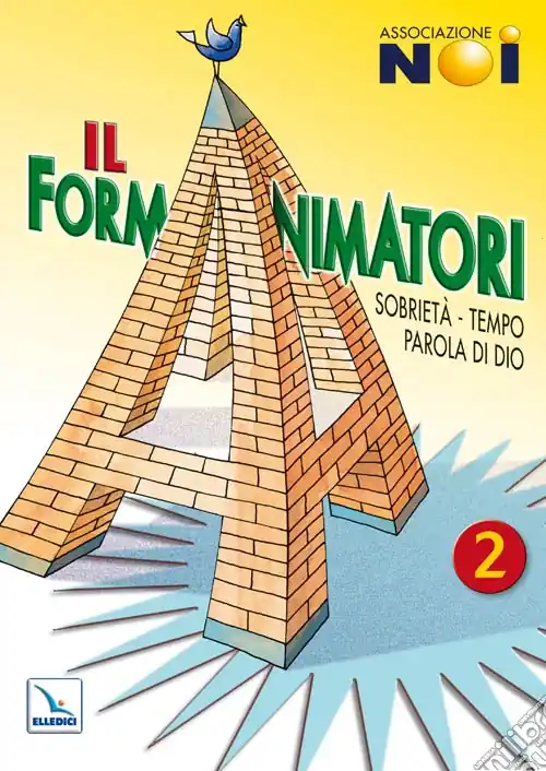 Prezzo Conveniente Il Formanimatori. Vol. 2 Sussidio per la formazione degli animatori dell‘Estate ragazzi. Sobrietà, Tempo, Parola di Dio