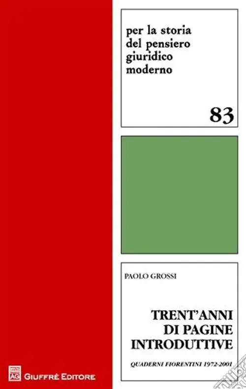 Ultima Occasione Trent‘anni di pagine introduttive. Quaderni fiorentini 1972-2001