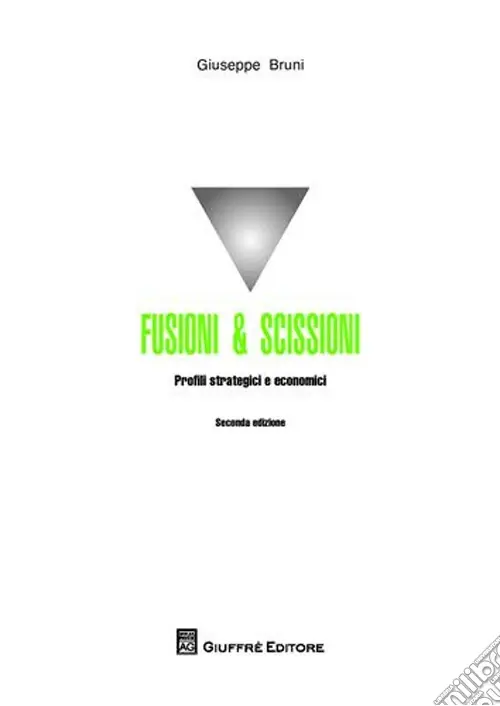 Fusioni & scissioni. Profili strategici e economici Scelto Dai Clienti