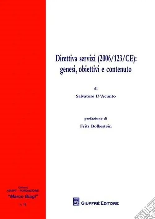 Direttiva servizi (2006/123/CE). Genesi, obiettivi e contenuto Occasione Imperdibile