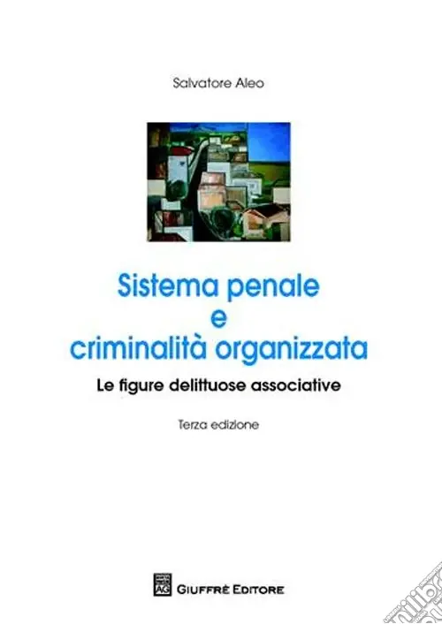 Prezzo Basso Sistema penale e criminalità organizzata. Le figure delittuose associative