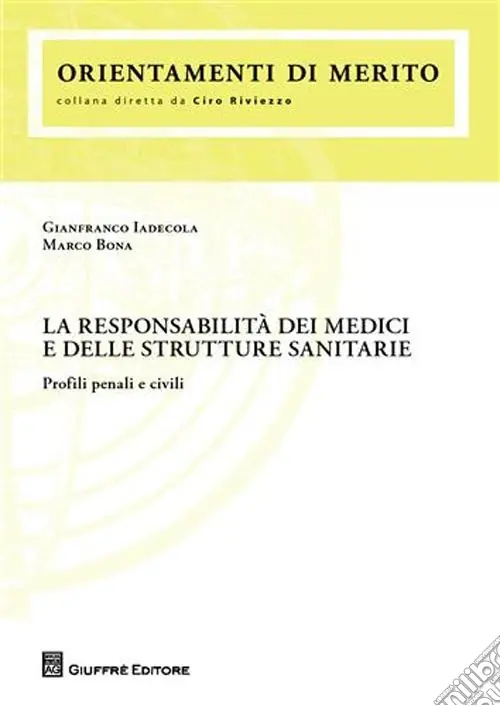Compra Online La responsabilità dei medici e delle strutture sanitarie. Profili penali e civili