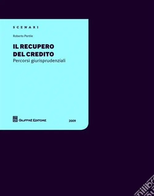 Il recupero del credito. Percorsi giurisprudenziali Solo Oggi