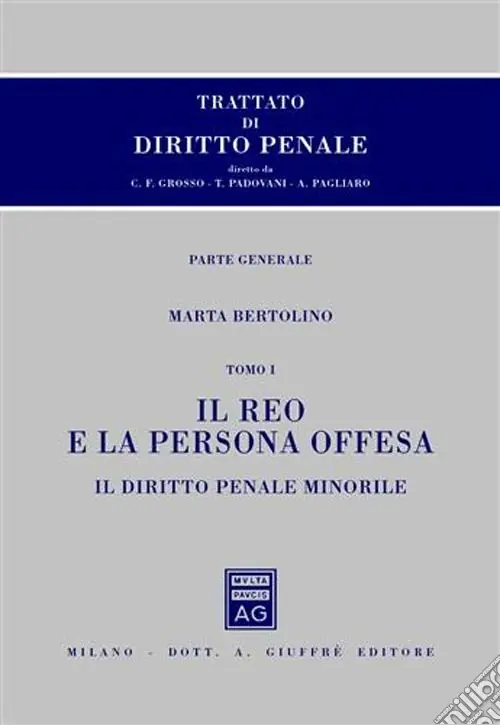 Pagamento Sicuro Trattato di diritto penale. Parte generale. Vol. 3/1 Il reo e la persona offesa. Il diritto penale minorile