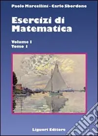 Esercizi di matematica. Vol. 1/1 Acquista Ora