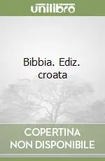 Bibbia. Ediz. croata Acquista Ora