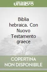 Occasione Imperdibile Biblia hebraica. Con Nuovo Testamento graece