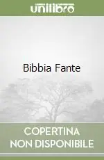 Bibbia Fante Ultime Pezzi