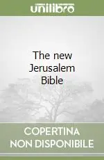 Scelto Dai Clienti The new Jerusalem Bible