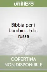 Subito Disponibile Bibbia per i bambini. Ediz. russa