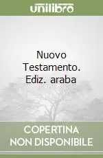 Nuovo Testamento. Ediz. araba Scelto Dai Clienti