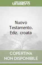 Nuovo Testamento. Ediz. croata Professionale