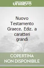 Scelto Dai Clienti Nuovo Testamento Graece. Ediz. a caratteri grandi