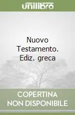 Prezzo Scontato Nuovo Testamento. Ediz. greca