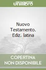 Nuovo Testamento. Ediz. latina Ordina Subito