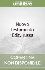 Nuovo Testamento. Ediz. russa Affare